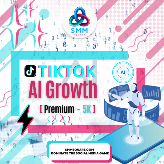 TIKTOK AI Growth [PREMIUM] 5K